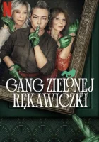 Банда в зелёных перчатках смотреть онлайн сериал 1-2 сезон